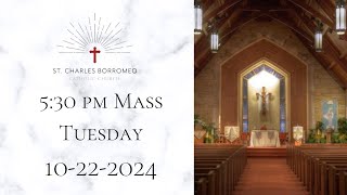 530pm Mass Tuesday 10222024 [upl. by Ogaitnas476]