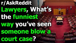 Lawyers what funny ways have you seen someone blow a court case rAskReddit  Reddit Jar [upl. by Neehs]