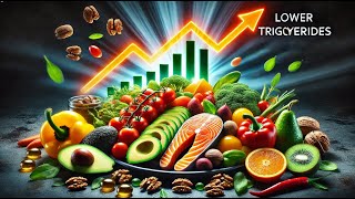 The best Diet to Lower Triglycerides [upl. by Hoon]