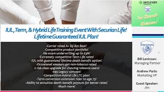 IUL Term amp Hybrid Life Training Event With Securian Life Lifetime Guaranteed IUL Plan [upl. by Egwan]