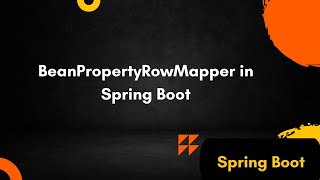 BeanPropertyRowMapper in Spring Boot [upl. by Eivets671]