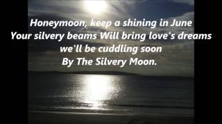 BY THE LIGHT OF THE SILVERY MOON words lyrics text Silv’ry Moon sing along song Moonlight Bay [upl. by Nitas]