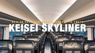 How to Take Keisei Skyliner From Narita Airport to Tokyo [upl. by Aroel]