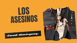 📘 LOS ASESINOS  Ernest Hemingway audiolibro [upl. by Soneson]