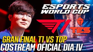 🟤 EWC 2024 LOL  GRAN FINAL   T1 vs TOP ESPORTS  COSTREAM OFICIAL LASTPICK  DIA 4 [upl. by Nodnrb]