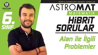 Astromat 6 Sınıf Hibrit SorularTest 33  Alan İle İlgili Problemler [upl. by Vevay964]