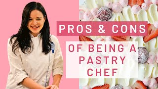 Pros amp Cons of Being a Pastry Chef  An Honest Look into the Pastry Chef Career  By Andreja [upl. by Xenia]