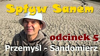 Solarny Ponton Z Przemyśla do Sandomierza cz 5 [upl. by Akeihsat]