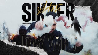 DAYWHO  SIKTER OFFICIAL VIDEO [upl. by Akerboom759]