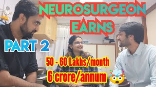 NEUROSURGEON earns 60 lakhsmonth PART 2 salary of a neurosurgeon neurosurgeon [upl. by Liew]