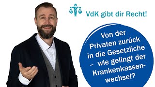 Von der Privaten zurück in die Gesetzliche – wie gelingt der Krankenkassenwechsel 64 [upl. by Buller574]