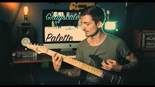 Grayscale  Palette  Guitar cover  TAB [upl. by Uht91]