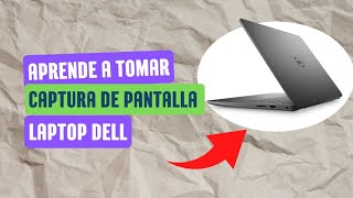 Como tomar captura de pantalla en laptop Dell [upl. by Weinstock]