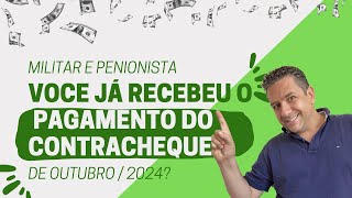 ❤️MILITAR E PENSIONISTA VOCÊ JÁ RECEBEU SEU PAGAMENTO DO CONTRACHEQUE DE OUTUBRO2024 VEIO 13º [upl. by Tootsie]