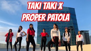 Taki Taki x Proper Patola  Dance Cover  Mastani Dance Group [upl. by Rhea]