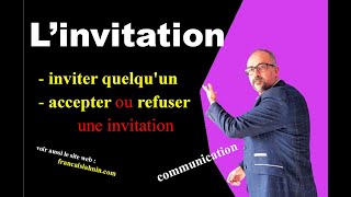 inviter quelquun  accepter refuser une invitation français pratique [upl. by Ardnuas]