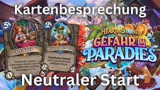 Hearthstone Kartenbesprechung Gefahr im Paradies Neutraler Start [upl. by Yrrep]