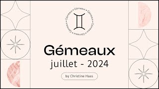 Horoscope Gémeaux ♊️ Juillet 2024 🥑 par Christine Haas [upl. by Nnek]