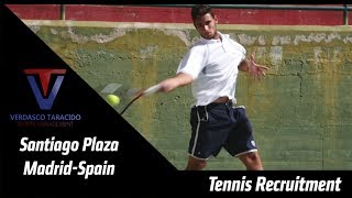 College Tennis Recruitment  Santiago Plaza Spain  FALL 2017 COMMITTED [upl. by Nakhsa]