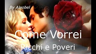 Come Vorrei  Ricchi E Poveri  Testowmv [upl. by Standush]