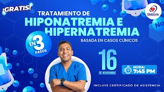 TRATAMIENTO DE HIPONATREMIA E HIPERNATREMIA  BASADA EN CASOS CLÍNICOS  GESCONS [upl. by Purity350]