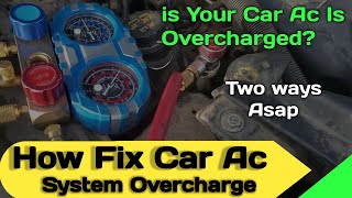 How To Fix Overcharged Ac In Car [upl. by Aleka120]