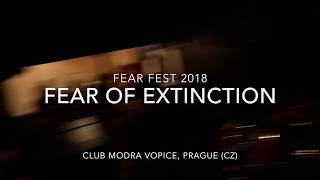 Fear of Extinction  Fear Fest 2018 [upl. by Corenda]