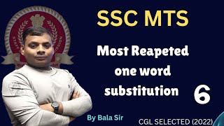 SSC MOST REPEATED ONE WORD SUBSTITUTION  BY BALA SIR  CGL SELECTED 2022 [upl. by Aletha739]