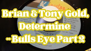 Brian amp Tony Gold Determine  Bulls Eye Part 2【 Reggae Vinyl Records 】 [upl. by Ariajaj]