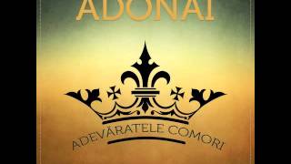 Trupa Adonai  Adevaratele comori [upl. by Aiket]