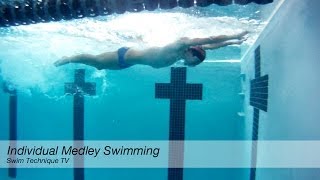 Individual Medley Swimming Technique [upl. by Alikahs]