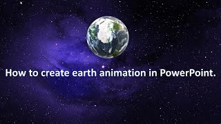 How to create 3D spinning earth animation for PowerPoint [upl. by Nafri187]