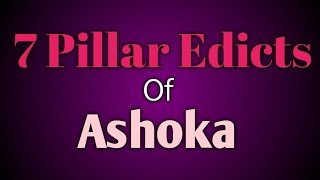 7 Pillar Edicts of Ashoka SSB NET amp Jrf [upl. by Nova]