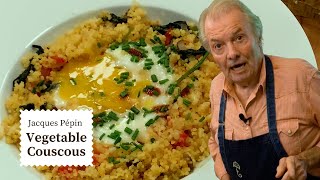 Jacques Pépins Vegetable Couscous is a Healthy Start to the New Year  Cooking at Home  KQED [upl. by Merna246]