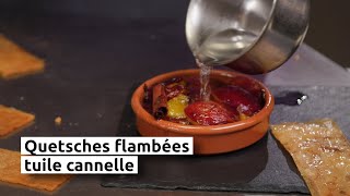 Quetsches flambées et tuile cannelle [upl. by Eimmelc]