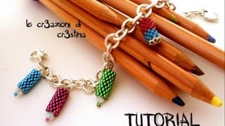 Perline per Principianti  Tutorial Bracciale con Charms Matite Colorate e Gomma al Peyote [upl. by Nahn188]