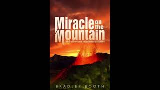 82518 Mission Story quotMiracle on the Mountainquot 1 of 2 [upl. by Adnema]