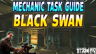 Black Swan  Mechanic Task Guide  Escape From Tarkov [upl. by Giddings]