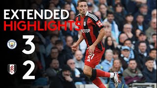 EXTENDED HIGHLIGHTS  Manchester City 32 Fulham  Edged Out By City [upl. by Seften913]