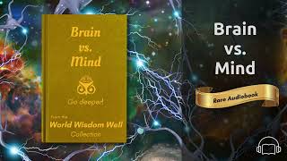 WWW Rare Audiobook No 13 Brain vs Mind [upl. by Blinnie703]