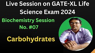 Live Biochemistry lecture no7 GATEXL Exam target 2024 Carbohydrates [upl. by Pitt]