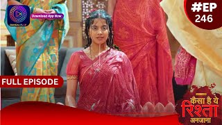 Kaisa Hai Yeh Rishta Anjana  6 April 2024  Full Episode 246  Dangal TV [upl. by Earleen853]