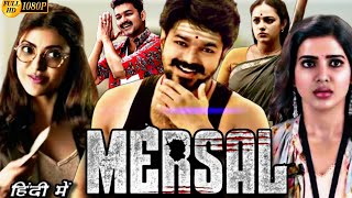 Mersal Full Movie In Hindi DubbedVijaySamanthaKajal Aggarwal1080p HD Facts amp Review [upl. by Ignacia458]