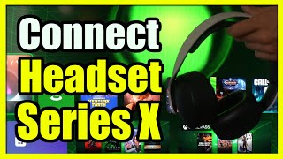 How to Connect Any Wired Headset to Controller on Xbox Series X Mute TV Speakers [upl. by Seaddon264]