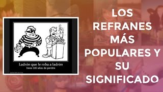 Los refranes más Populares y su significado [upl. by Aitercul]