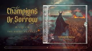 Champions Of Sorrow  Night Makes Us Death MetalMelodeath [upl. by Atok734]