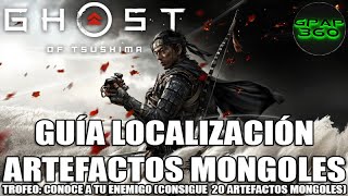 Ghost of Tsushima  Localización de todos los Artefactos mongoles Trofeo Conoce a tu enemigo [upl. by Stroup568]