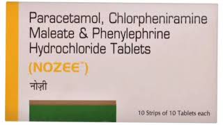 ΝΟΖΕΕ Tablets Paracetamol Chlorpheniramine Maleate amp Phenylephrine Hydrochloride Tablets [upl. by Aanas]