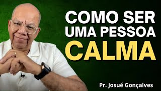 10 RAZÕES PARA VIVER COM INTELIGÊNCIA EMOCIONAL E DOMÍNIO PRÓPRIO  Pastor Josué Gonçalves [upl. by Nahoj]