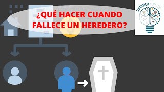 ¿QUÉ HACER CUANDO FALLECE UN HEREDERO [upl. by Belsky537]